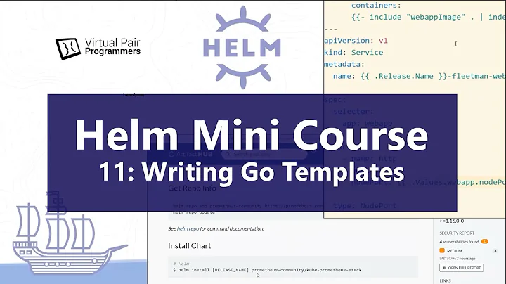 Helm Mini Course Part 11: How to Write Helm Go Templates