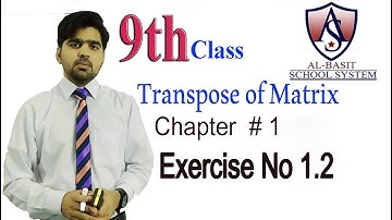 Math 9th Exercise 1.2 (transpose of a matrix)