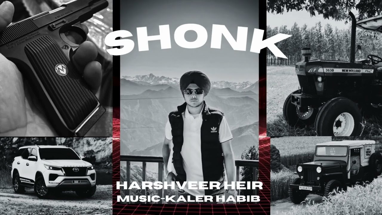 Harshveer Heir -- SHONK | New Punjabi song 2025 | Kaler Habib