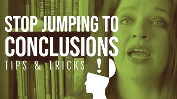 Jumping to Conclusions || Anxiety is an A$$hole