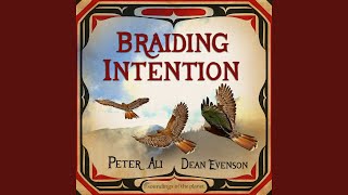 Braiding Intention