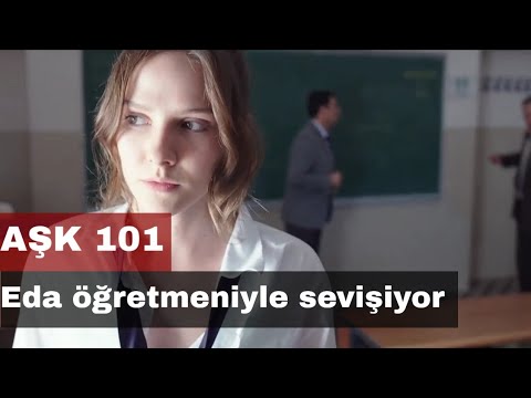 AŞK 101 | Eda öğretmeniyle sevişiyor