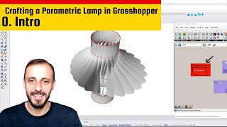 0- Intro to Parametric Lamp Series #parametricdesign  #grasshoppertutorial  #designprocess