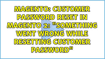 Customer password reset in magento 2: "Something went wrong while resetting customer password"