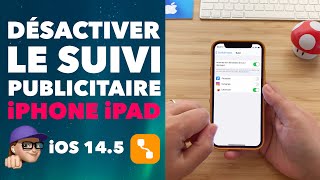 Désactiver le suivi publicitaire sur iPhone iPad et ne plus être tracé dans les apps ou sur le web