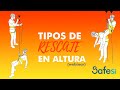 RESCATE EN ALTURA - TIPOS