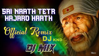 Sai Nath Tere Hajaro Hath ..Octapad Mix .. Special Song mix By dj pradeep knd mix Khandwa