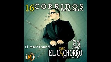 El Mercenario - Mario El Cachorro Delgado