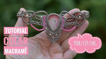 Macramê Tecendo Cor em Nós | TUTORIAL Como fazer um COLAR em MACRAMÊ com PEDRA | 10/25