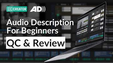How to QC and Review Audio Description Projects