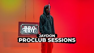Proclub Sessions Jaydon  Ill Be Good