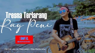 Ray Peni - Tresna Terlarang Official Video