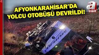 Afyonkarahisarda Yolcu Otobüsü Devrildi 2 Kişi Öldü, 21 Kişi Yaralandı A Haber