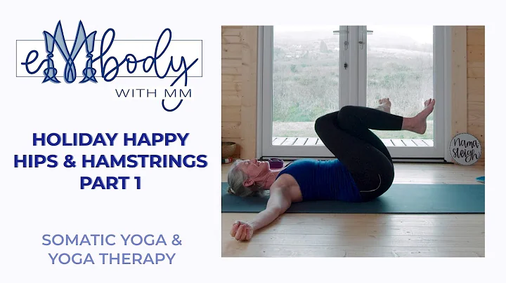 Holiday Happy Hips & Hamstrings, Part 1
