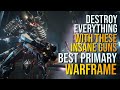 These PRIMARY GUNS are enough to destroy everything in WARFRAME | Must-Have Weapons in 2024