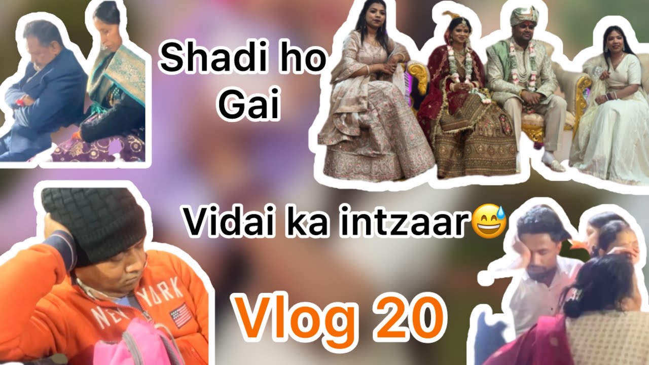 Vidai ke intzaar m sab sote rahe gai😅🤭