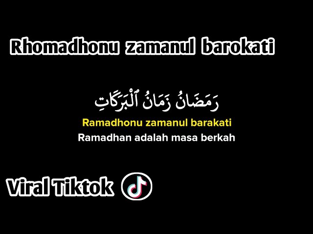 romadhonu zamanul barokati (Lirik Arab, latin dan terjemahan) Viral Tiktok class=