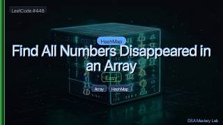 LeetCode 448: Find All Numbers Disappeared in an Array — The HashMap Trick (C#)