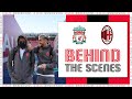 Behind the Scenes | Liverpool v AC Milan | Champions League