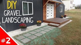 DIY Clean 'n Simple Gravel Landscaping  Part 2 of 2