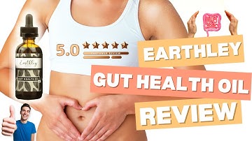 Earthley Gut Health Oil Review| What to Know First! π²