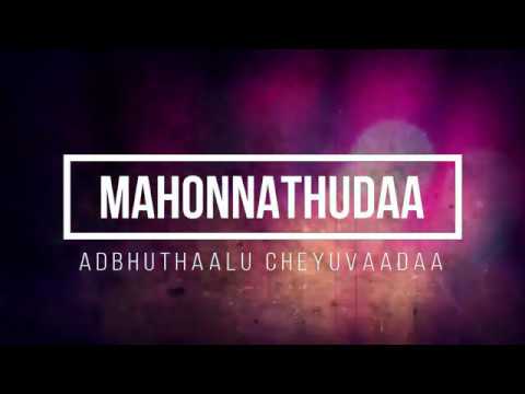 Mahonathuda Adbuthalu Cheyuvada