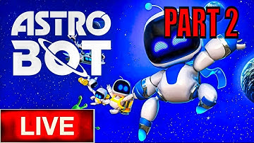 [Live] Astro bot - Let