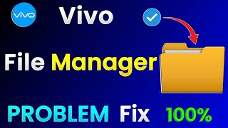 Vivo File Manager Problem Solve | How To Fix Vivo Mobile File Manager Problem