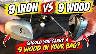 9 Iron Vs 9 Wood! Should I carry a 9 Wood Golf Club in My Bag!