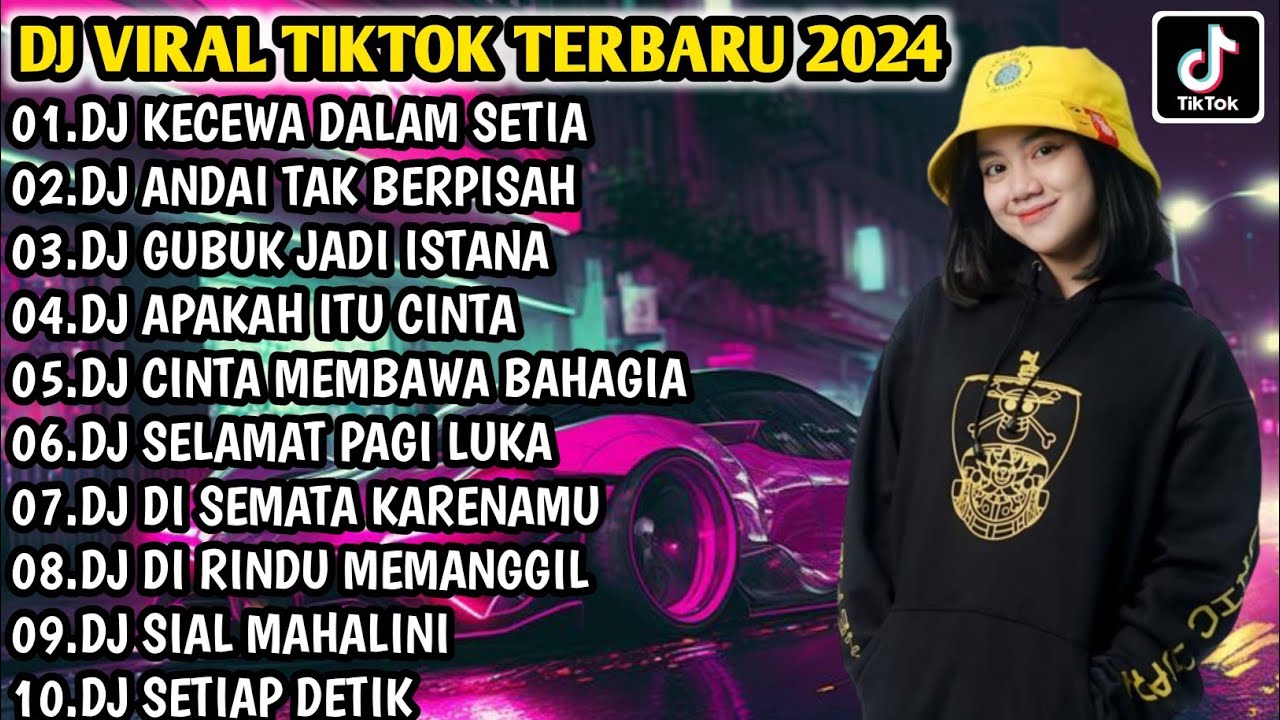 DJ VIRAL TIKTOK TERBARU 2024 | DJ KECEWA DALAM SETIA - DJ ANDAI TAK ...