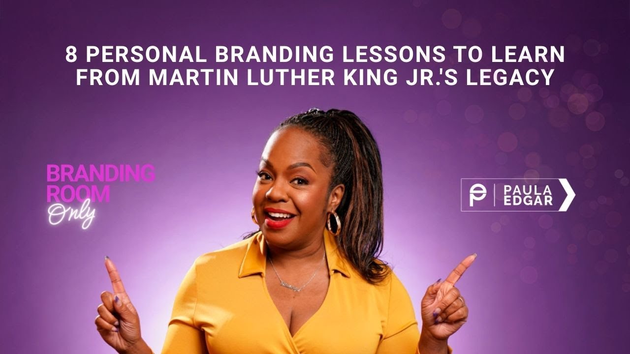 8 Personal Branding Lessons to Learn From Martin Luther King Jr.'s Legacy