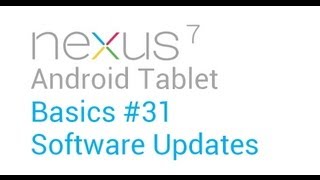 Google Nexus 7 Tips - Basics: #31 Software Updates screenshot 5