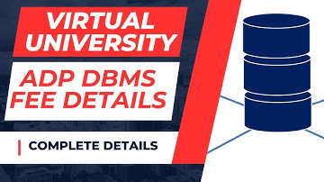 Virtual University Associate Degree in Database Management System fee Details[Current Fee]
