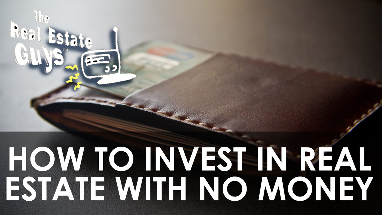 How To Invest In Real Estate With No Money - Ask The Guys - YouTube