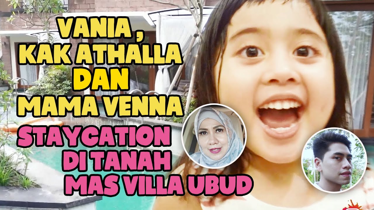 Vania , Kak Athalla Dan Mama Staycation Di Tanah Mas Villa Ubud