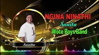 NGINA NINATHI  AUDIO BY SANITA WOTE BOYS BAND 