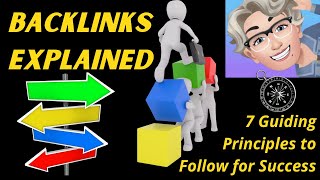 Backlinks Explained: 7 Guiding Principles to Follow for Success