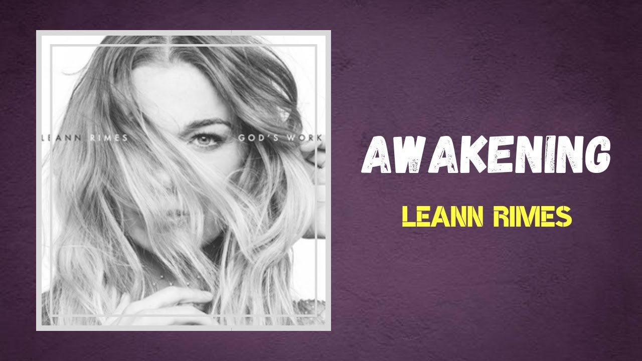 LeAnn Rimes - awakening (Lyrics)