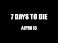 7 DAYS TO DIE • Альфа 18 • Кооп с друзьями #5