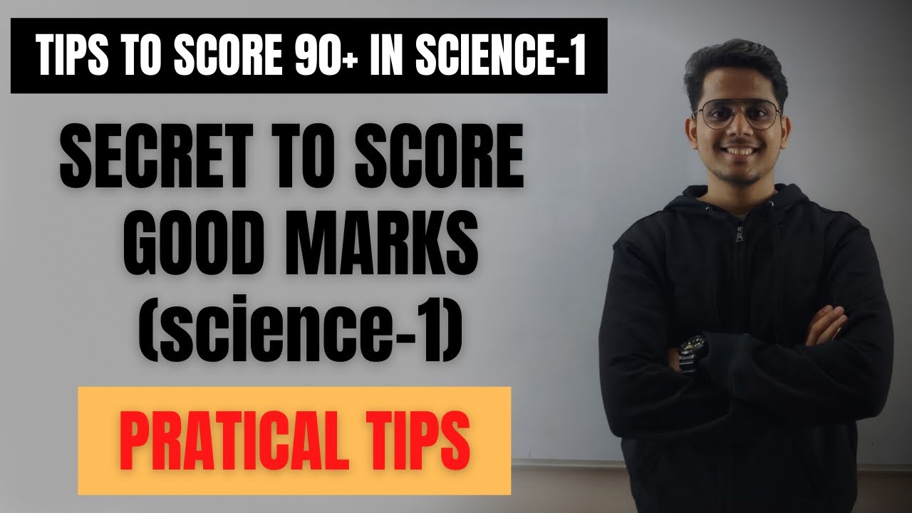 SECRET TO SCORE GOOD MARKS IN SCIENCE 1 | PRACTICAL TIPS | CLASS 10 ...