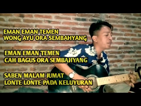 Eman Eman Temen Wong Ayu Ora Sembahyang