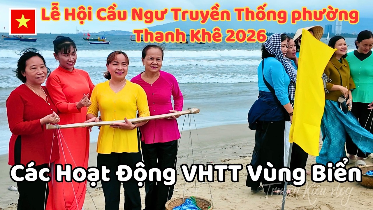 Các Môn Thi VHTT Vùng Biển - Lễ Hội Cầu Ngư Truyền Thống Phường Thanh Khê 2026