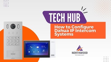 How to Configure Dahua IP Intercom Systems