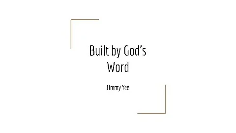 Timothy Yee | Built by Gods Word