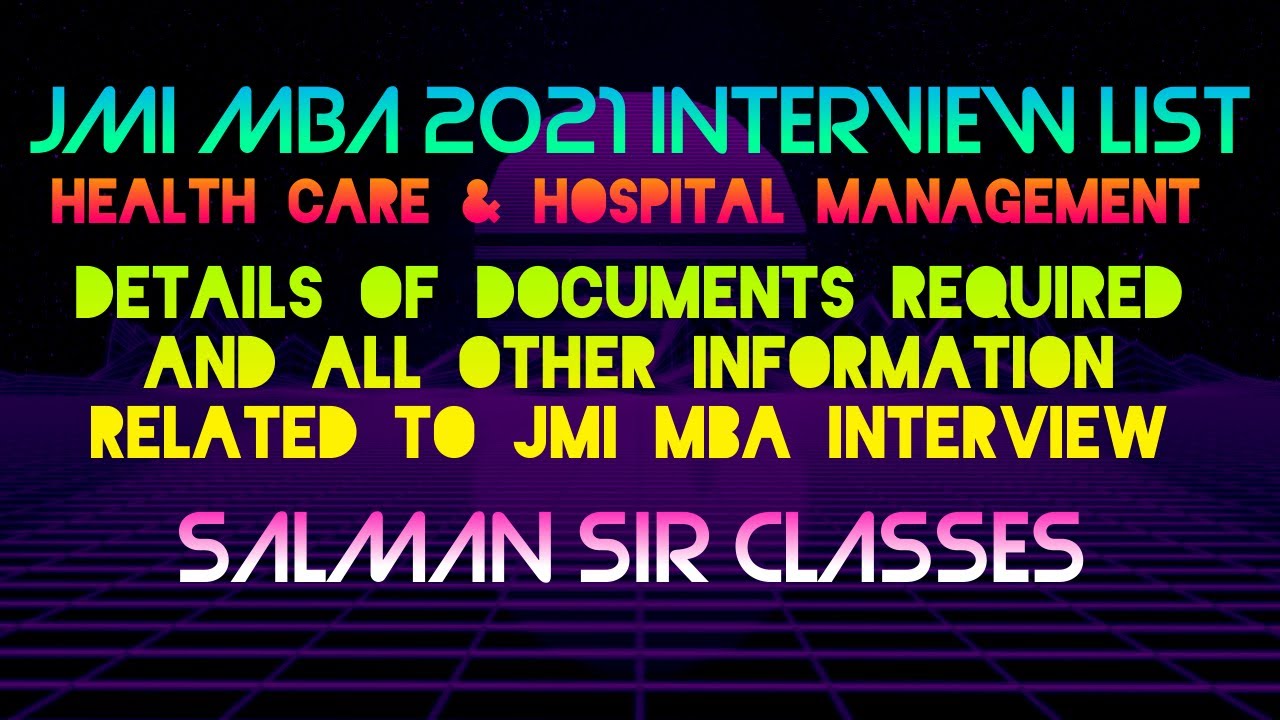 JMI MBA Interview List JMI MBA 2021 Hospital Management Health Care