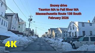 Snowy drive Taunton MA to Fall River MA - Massachusetts Route 138 South - February 2026 (4K)