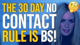 The 30-Day No Contact Rule is BS! 😲