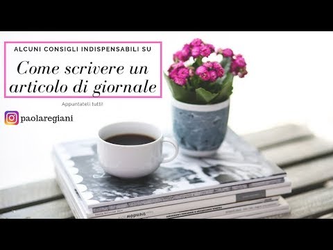 Video: Come Scrivere Un Articolo Unico Con Cinquemila Caratteri