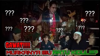 GAWAT!!!!! MURKANYA IBU RATU PANTAI SELATAN!!!? APA YANG TELAH TERJADI!!!??