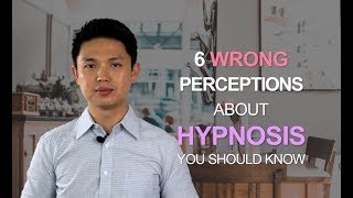 6 Wrong Perceptions about Hypnosis that You Should Know
